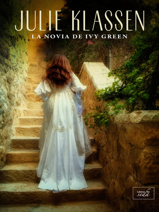 Title details for La novia de Ivy Green by Julie Klassen - Available